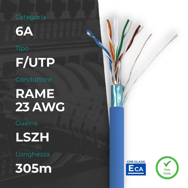 Matassa F/UTP CAT.6A Rame 0.58mm 23AWG 305m LSZH Blu CPR Eca (PASS FLUKE)